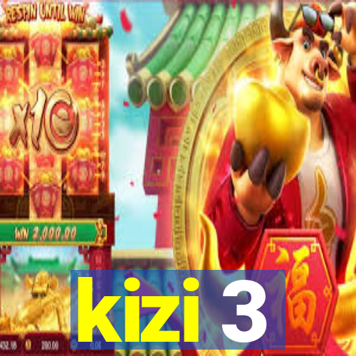 kizi 3